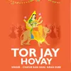 About Tor Jay Hovay Song